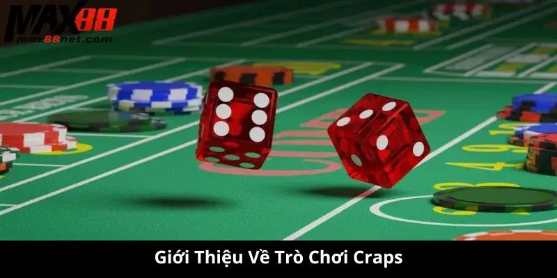 Cách Chơi Craps – Luật Chơi Và Chiến Thuật Thắng Lớn 1 Giới Thiệu Về Trò Chơi Craps