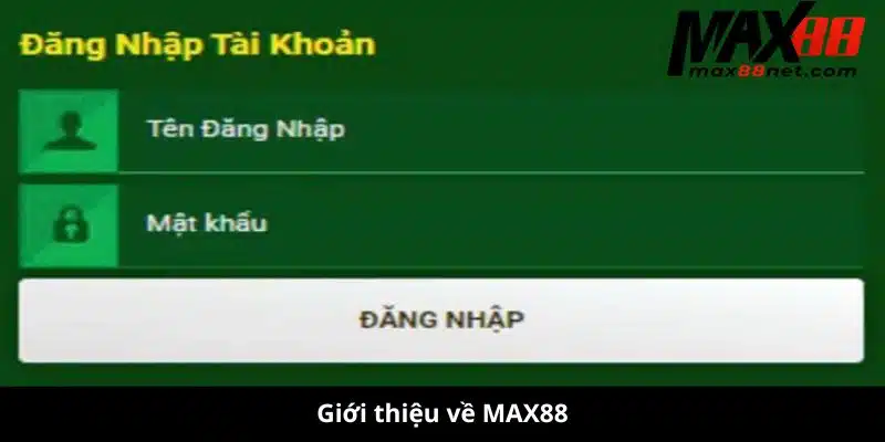 Đăng Nhập MAX88 – Truy Cập Nhanh, An Toàn & Nhận Ưu Đãi Hấp Dẫn 1 đăng nhập MAX88